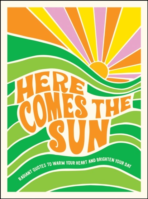 Bilde av Here Comes The Sun Av Summersdale Publishers