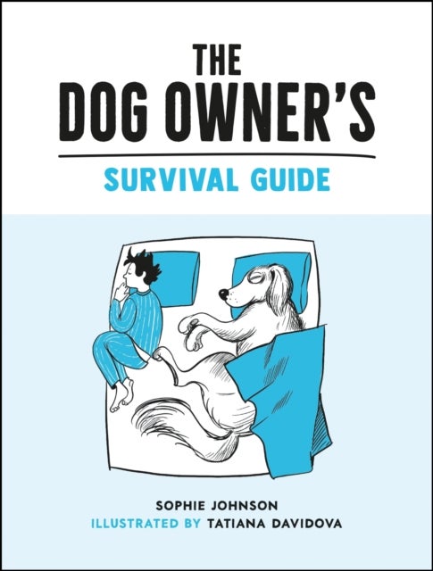 Bilde av The Dog Owner&#039;s Survival Guide Av Sophie Johnson