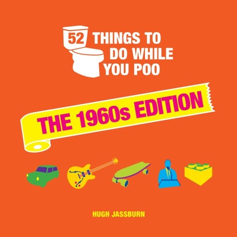 52 Things to Do While You Poo - The 1960s Edition