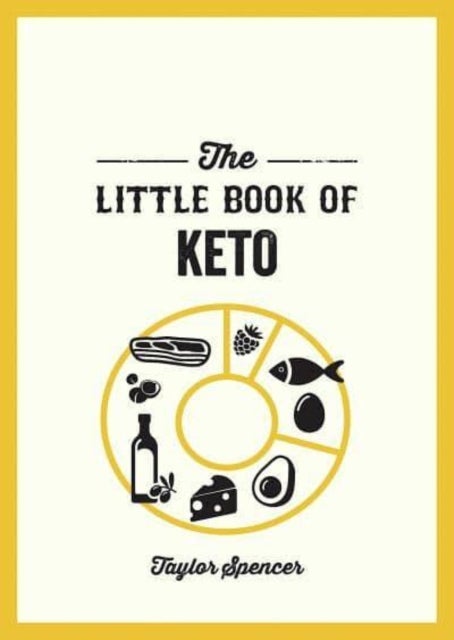 The Little Book of Keto - Recipes and Advice for Reaping the Rewards of a Low-Carb Diet