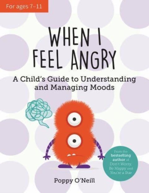 When I Feel Angry - A Child's Guide to Understanding and Managing Moods