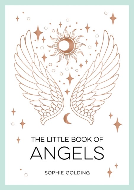 The Little Book of Angels - An Introduction to Spirit Guides