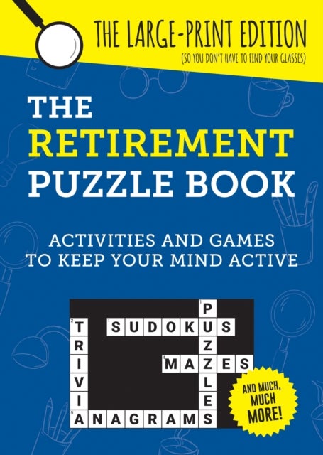 The Retirement Puzzle Book - Activities and Games to Keep Your Mind Active