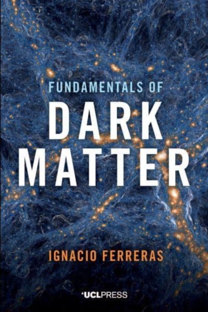 Fundamentals of Dark Matter