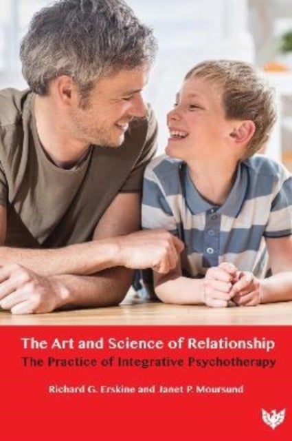 Bilde av The Art And Science Of Relationship Av Richard G. Erskine, Janet Moursund