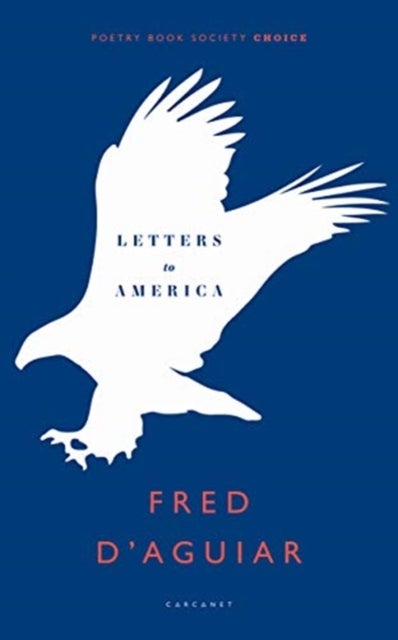 Bilde av Letters To America Av Fred D&#039;aguiar