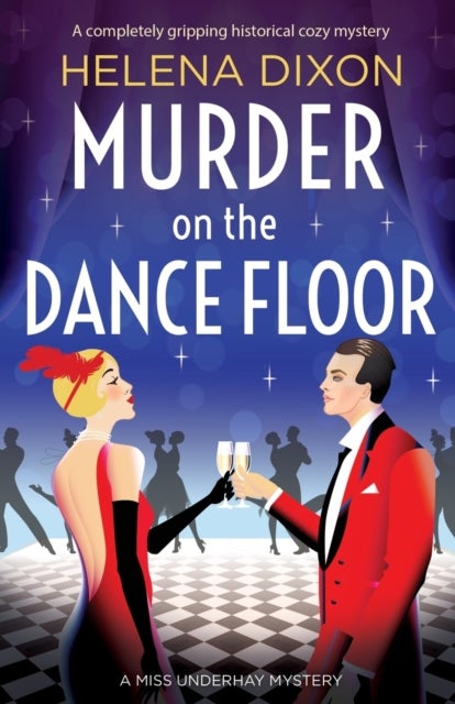 Murder on the Dance Floor - A completely gripping historical cozy mystery