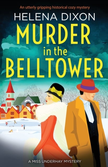 Murder in the Belltower - An utterly gripping historical cozy mystery