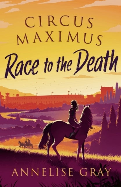 Circus Maximus: Race to the Death - An Ancient Roman adventure