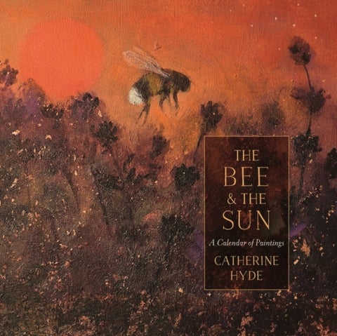 The Bee and the Sun - A Calendar of Paintings