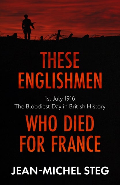 Bilde av These Englishmen Who Died For France Av Jean-michel Steg