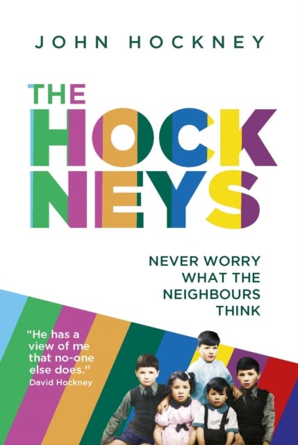 The Hockneys - Never Worry What the Neighbours Think