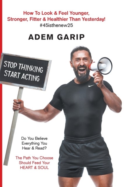 Bilde av Stop Thinking Start Acting Av Adem Garip