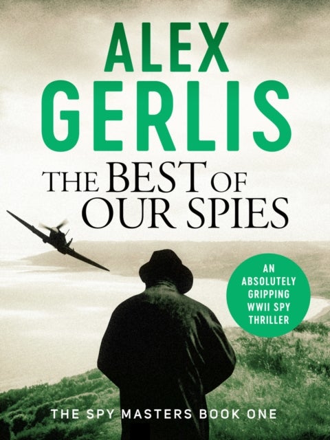 Bilde av The Best Of Our Spies Av Alex Gerlis