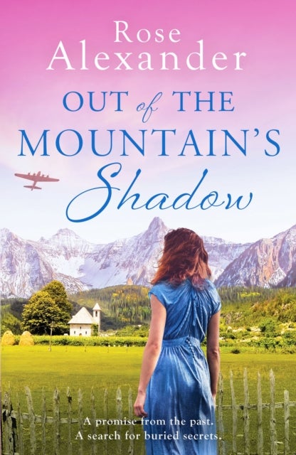 Out of the Mountain's Shadow - An emotional World War Two historical novel