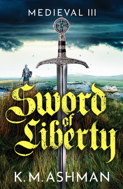 Medieval III ¿ Sword of Liberty