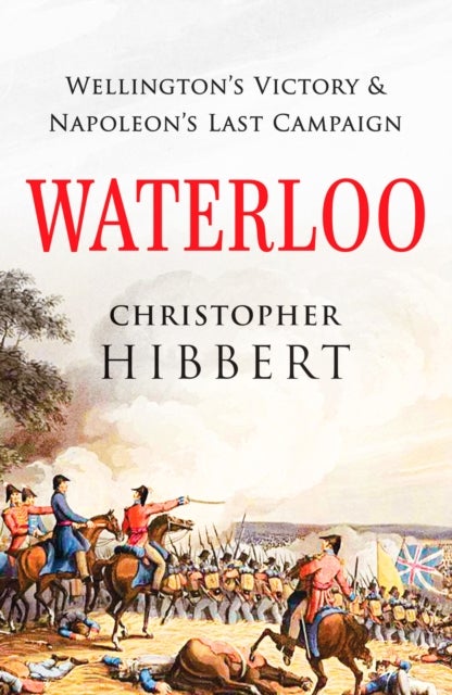 Bilde av Waterloo Av Christopher Hibbert