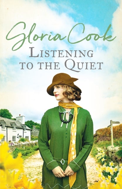 Listening to the Quiet - A gripping saga of love and secrets in a Cornish village
