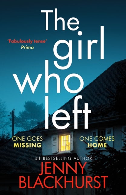 The Girl Who Left - 'A fabulously tense thriller' Prima