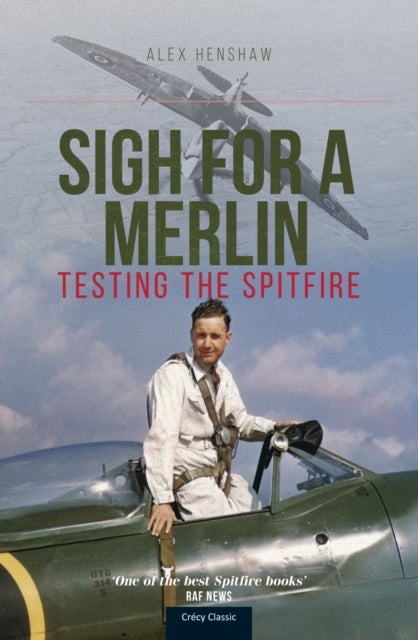 Sigh For A Merlin - Testing The Spitfire