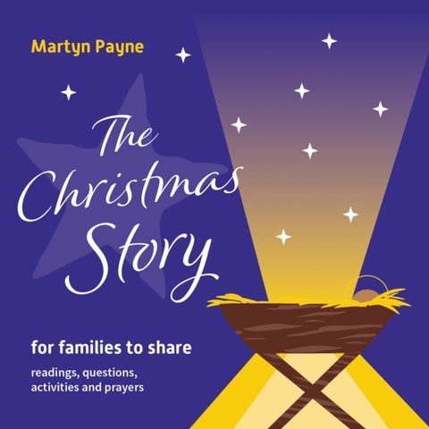The Christmas Story - for families to share