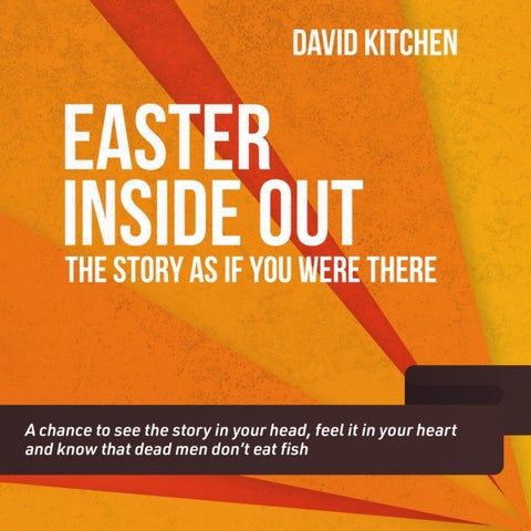 Easter Inside Out - The story as if you were there