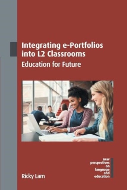 Integrating e-Portfolios into L2 Classrooms - Education for Future