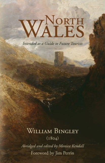 Bilde av North Wales ¿ Intended As A Guide To Future Tourists
