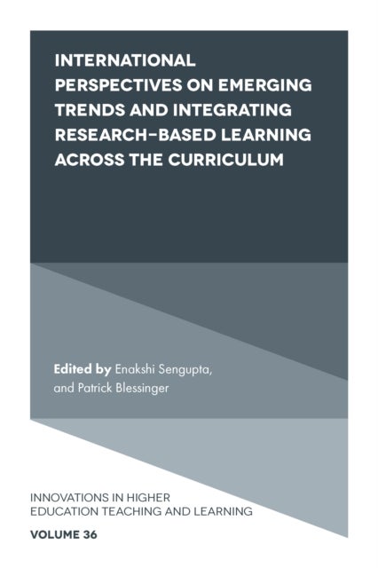 International Perspectives on Emerging Trends and Integrating Research-based Learning across the Cur