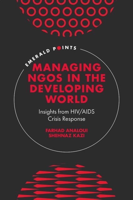 Bilde av Managing Ngos In The Developing World Av Farhad (bradford University Uk) Analoui, Shehnaz (bradford University Uk) Kazi