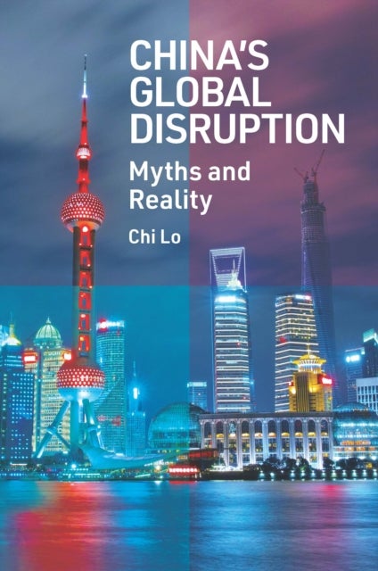 Bilde av China&#039;s Global Disruption Av Chi (senior Economist Hong Kong) Lo