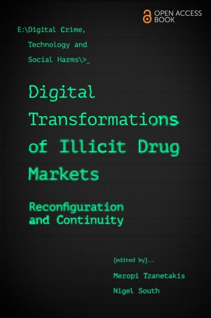 Bilde av Digital Transformations Of Illicit Drug Markets