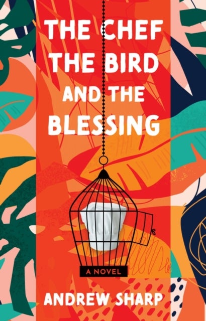 Bilde av The Chef, The Bird And The Blessing Av Andrew Sharp