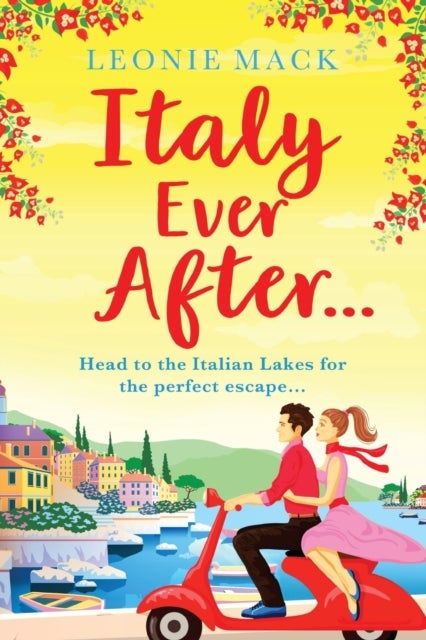 Italy Ever After - A sizzling romantic read