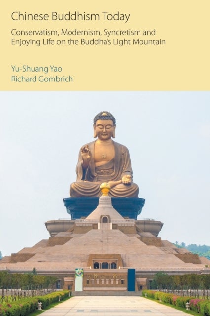 Bilde av Chinese Buddhism Today Av Yu-shuang Yao, Richard Gombrich