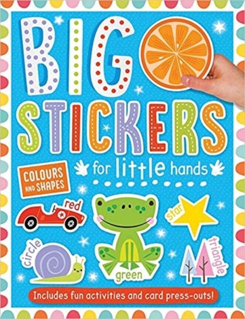 Bilde av Big Stickers For Little Hands Colours And Shapes Av Amy Boxshall