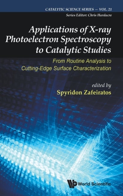 Bilde av Applications Of X-ray Photoelectron Spectroscopy To Catalytic Studies: From Routine Analysis To Cutt