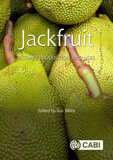 Jackfruit - Botany, Production and Uses