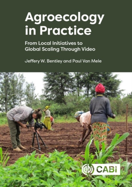 Agroecology in Practice - From Local Initiatives to Global Scaling Through Video
