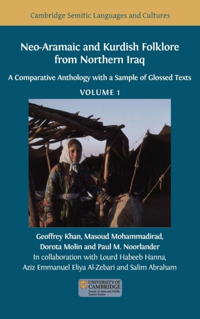 Neo-Aramaic and Kurdish Folklore from Northern Iraq - A Comparative Anthology with a Sample of Glossed Texts, Volume 1