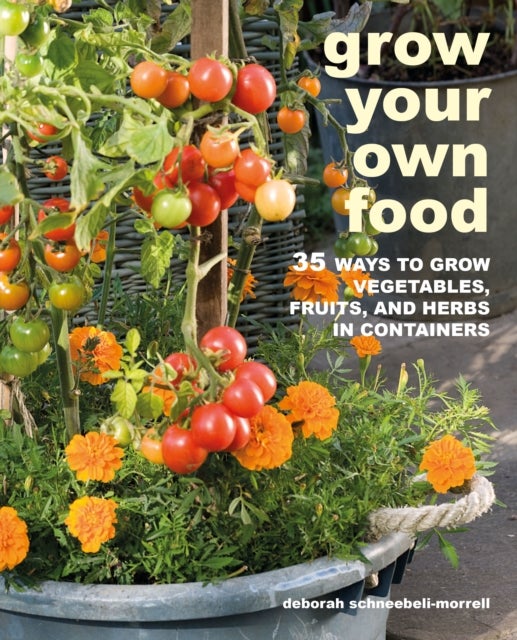 Bilde av Grow Your Own Food Av Deborah Schneebeli-morrell