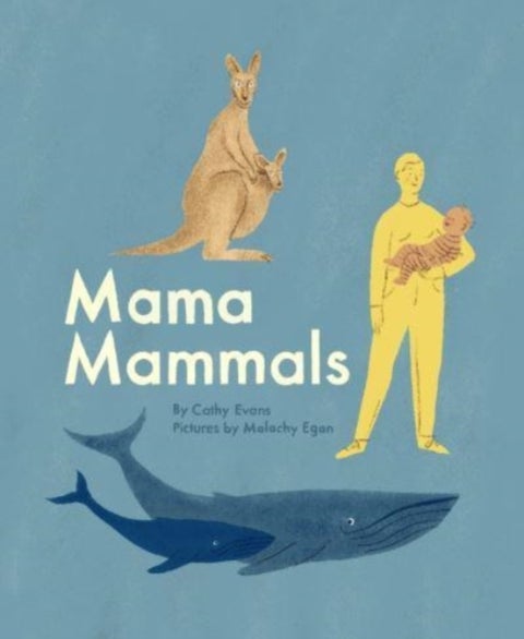 Mama Mammals - Reproduction and Birth in Mammals