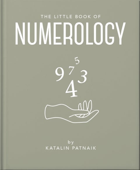 The Little Book of Numerology - Guide your life with the power of numbers