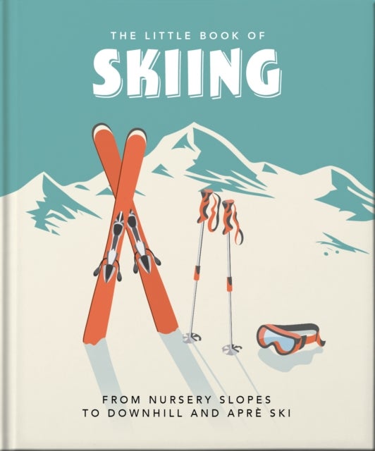 The Little Book of Skiing av Orange Hippo!