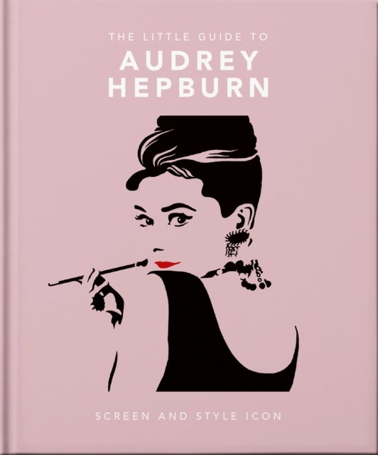 Bilde av The Little Guide To Audrey Hepburn Av Orange Hippo!