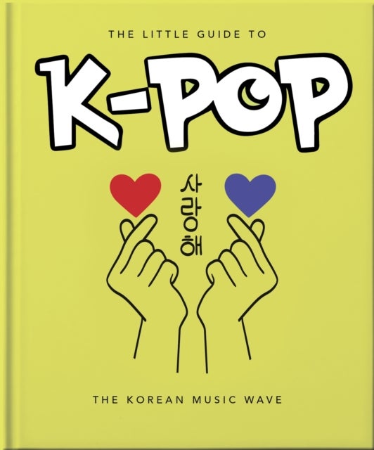 Bilde av The Little Guide To K-pop Av Orange Hippo!