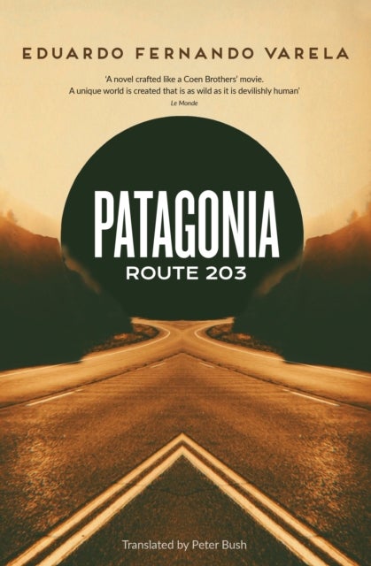 Patagonia Route 203 - Winner of the Premio Casa de las Americas