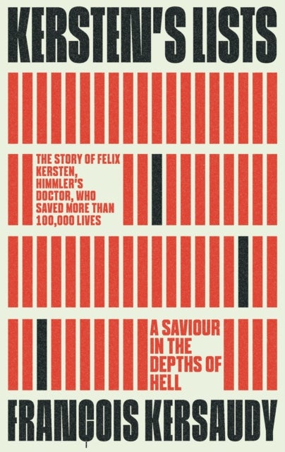 Kersten's Lists - A Saviour in the Depths of Hell