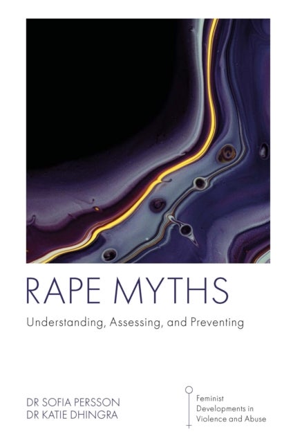 Rape Myths - Understanding, Assessing, and Preventing