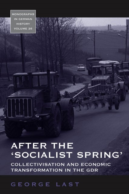 Bilde av After The &#039;socialist Spring&#039; Av George Last